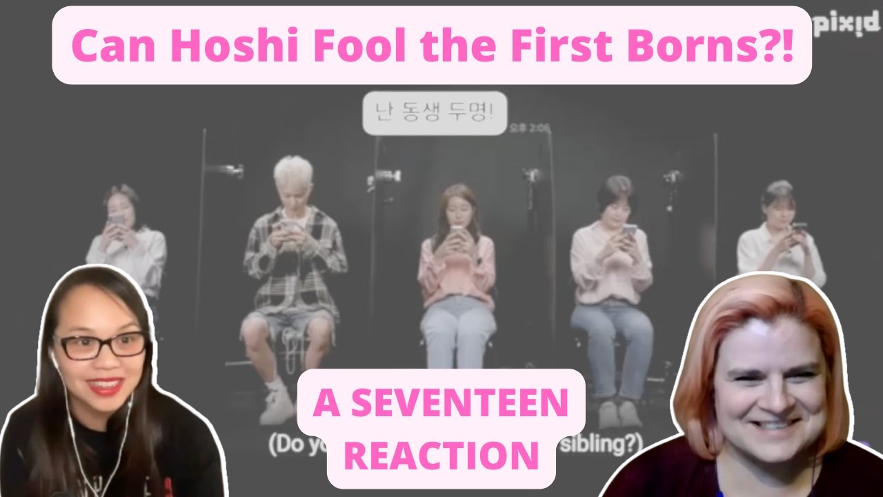 Find the Youngest (Maknae) among the First borns (feat. Hoshi of SEVENTEEN) | A SEVENTEEN Reaction