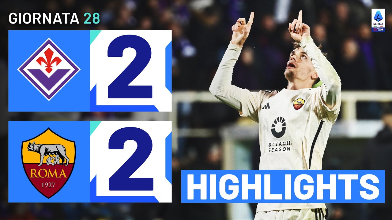 FIORENTINA-ROMA 2-2 | HIGHLIGHTS | 28ª GIORNATA | SERIE A TIM 2023/24