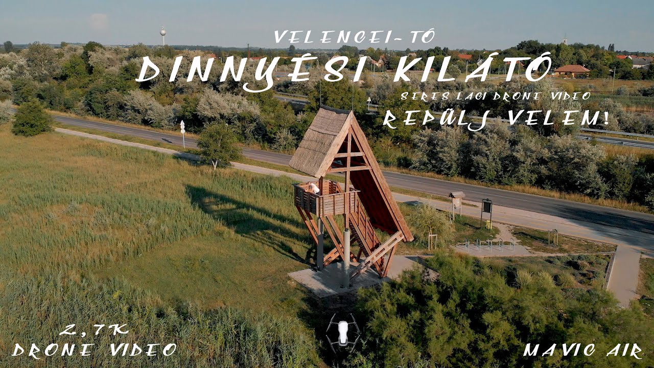 Dinny&eacute;si kil&aacute;t&oacute;, Velencei-t&oacute; 2.7k dr&oacute;n vide&oacute; (Mavic Air)