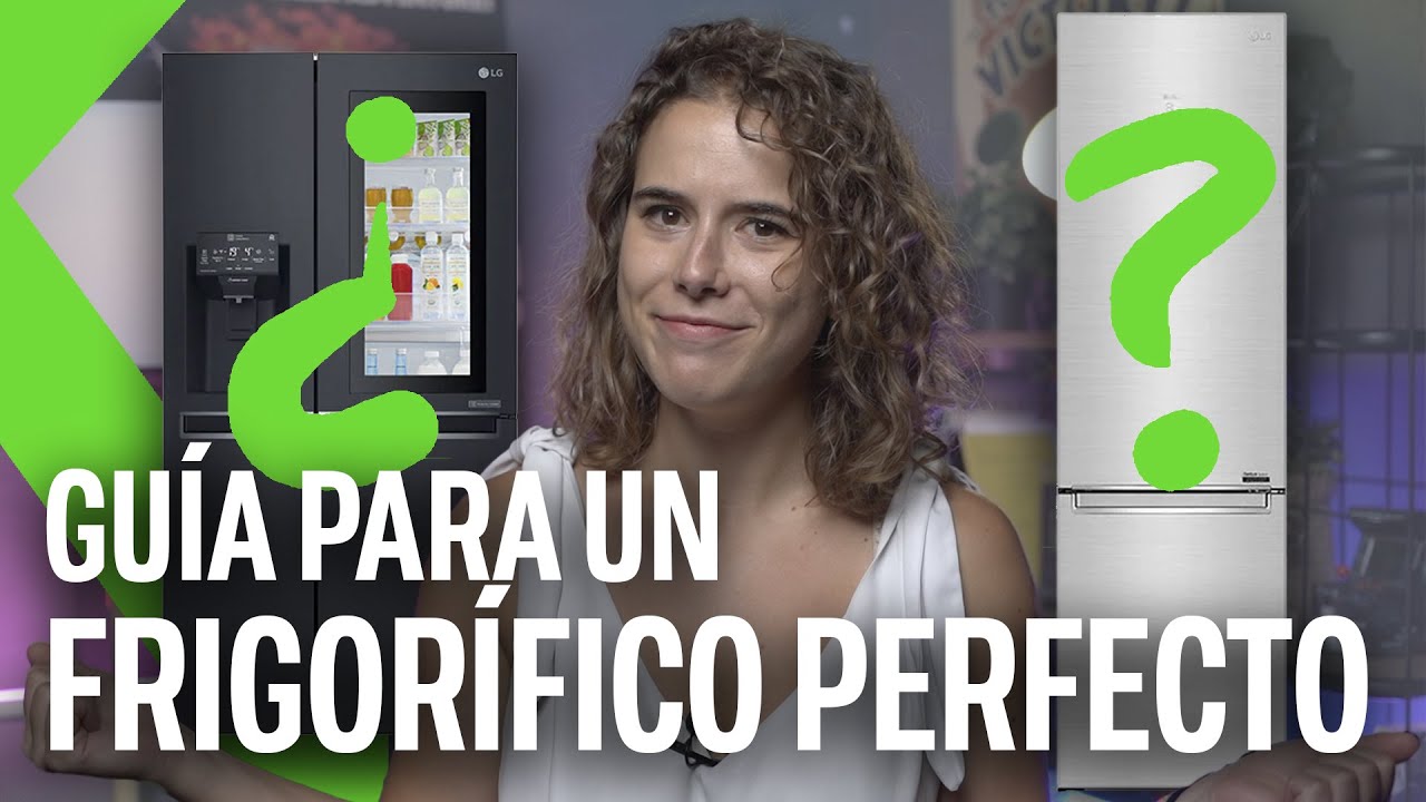 Antes de comprar un FRIGOR&Iacute;FICO &iexcl;mira esto! CARACTER&Iacute;STICAS DEL FRIGOR&Iacute;FICO PERFECTO