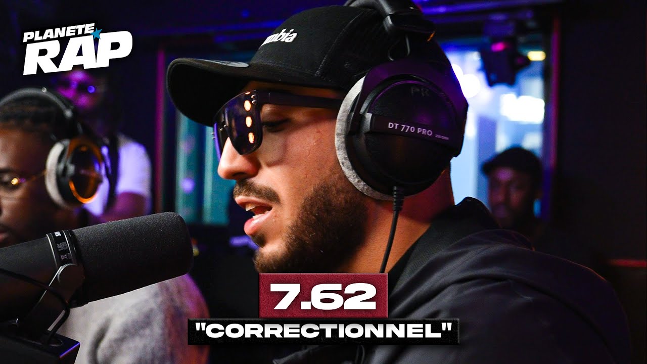 [EXCLU] 7.62 - Correctionnel #PlanèteRap
