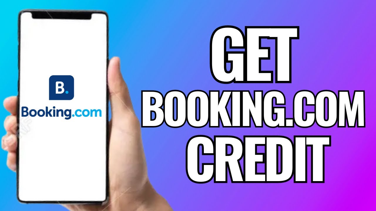 How To Get Booking.Com Credit