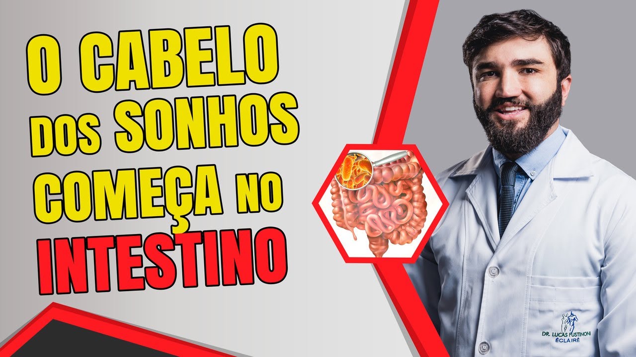 A íntima relação entre INTESTINO E O CABELO!