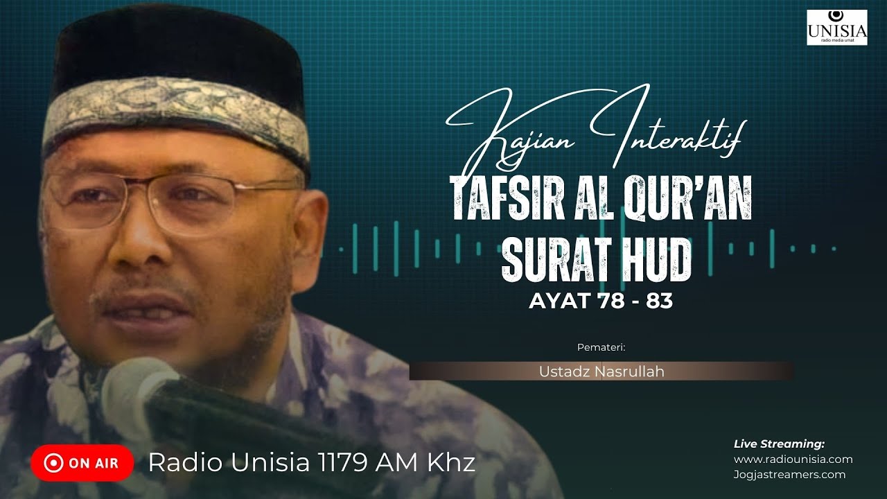 Tafsir Al Qur'an Surat Hud 78 - 83 | Ustadz Nasrullah