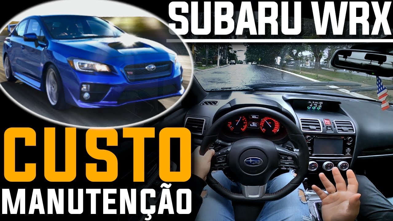 🚨 MANUTENÇÃO DO SUBARU WRX CVT É CARA? COMO É MANTER A MANUTENÇÃO DESSE ESPORTIVO JDM COM CÂMBIO CVT
