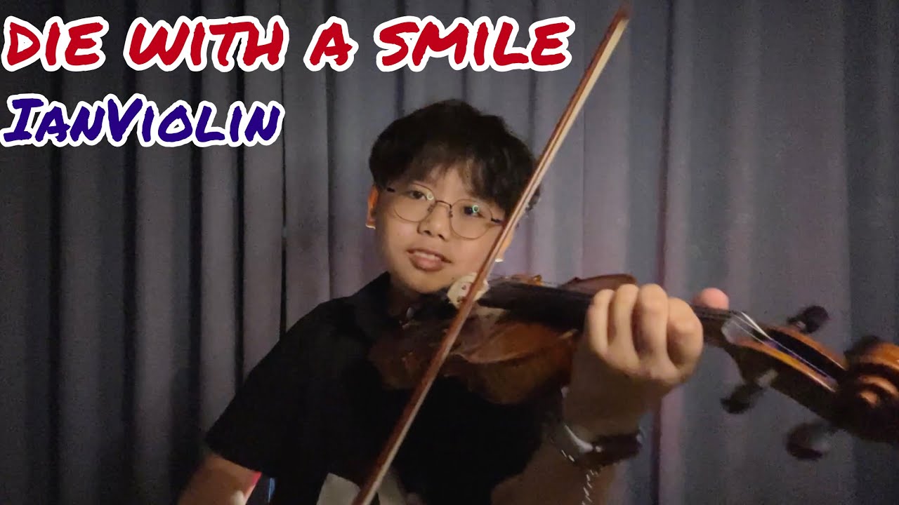 Bruno Mars,Lady Gaga 《Die With A Smile》  小提琴的版本丨Cover by IanViolin