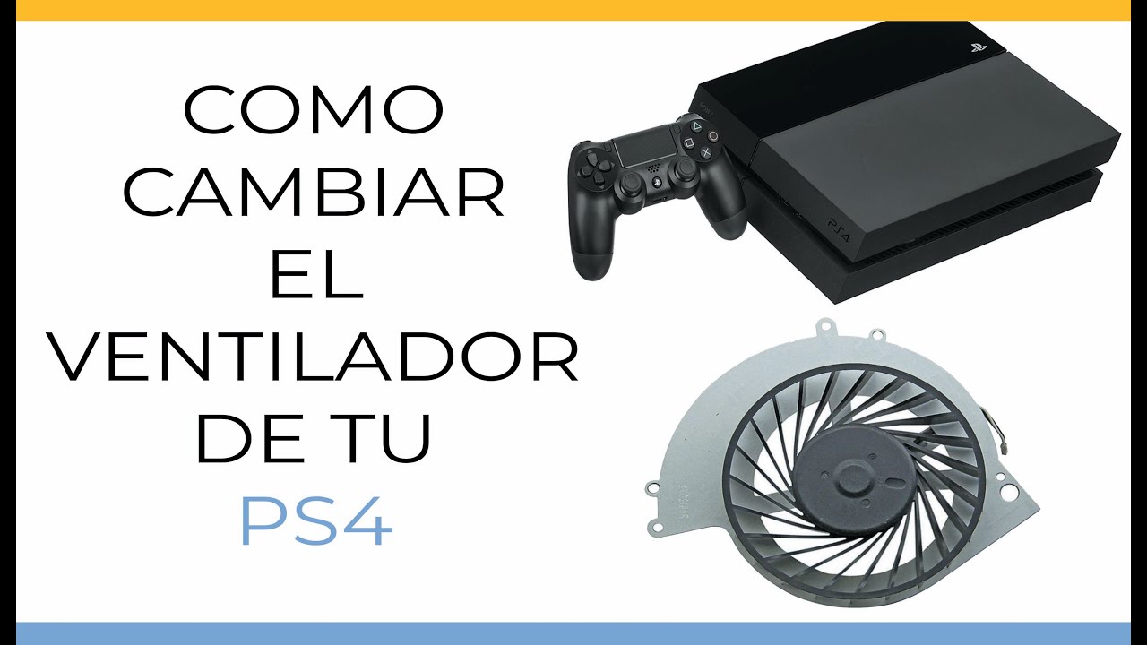 🎮 Cambio de ventilador y pasta térmica en ps4 2021 🎮
