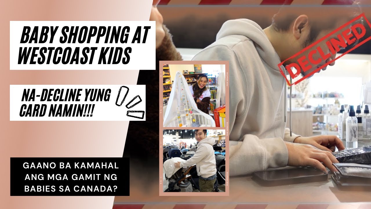 Baby Shopping at West Coast Kids | NA-DECLINE YUNG CARD!