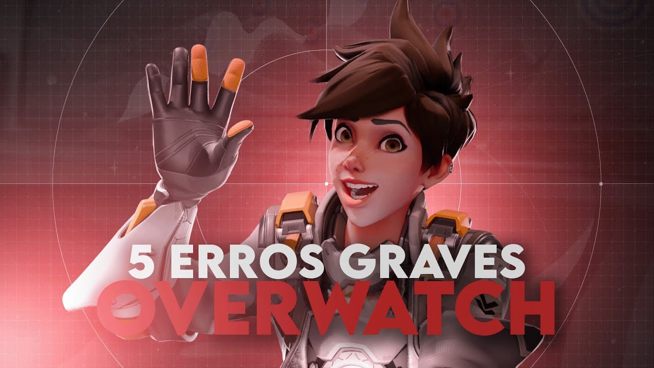 5 Erros Graves Que Overwatch Não Pode Cometer!