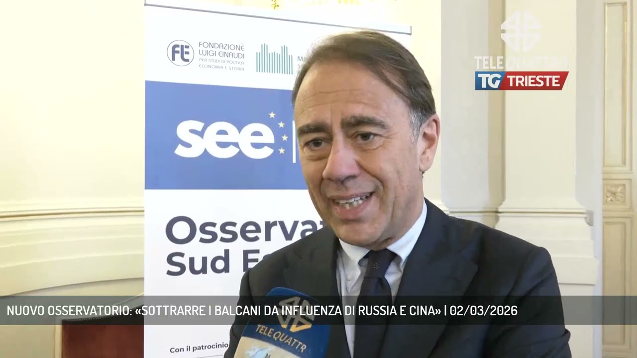 NUOVO OSSERVATORIO: «SOTTRARRE I BALCANI DA INFLUENZA DI RUSSIA E CINA» | 02/03/2026