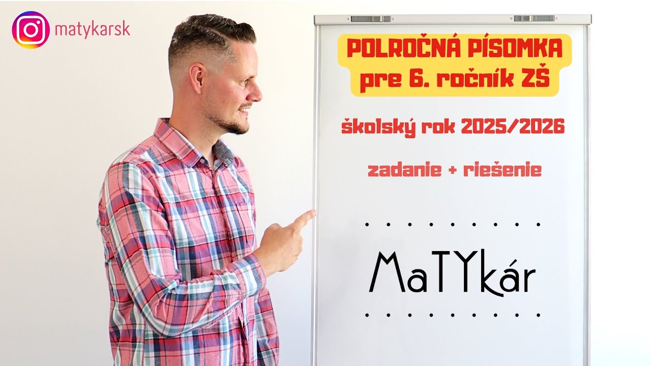 POLROČNÁ PÍSOMKA pre 6. ročník ZŠ (šk. rok 2025/2026) | zadanie + riešenie