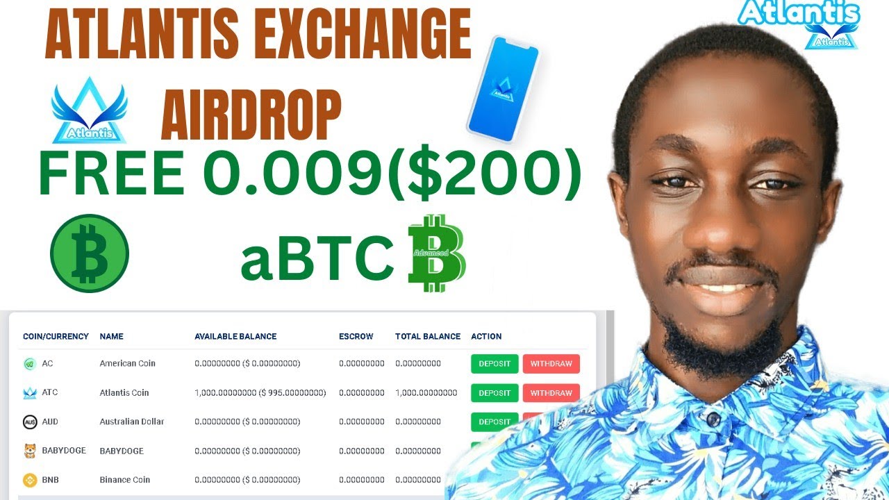 Free 0.009 aBTC($200) Airdrop from Atlantis Exchange.