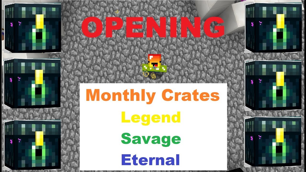 MONTHLY CRATE OPENING - Legend, Savage & Eternal - Minecraft Skybounds