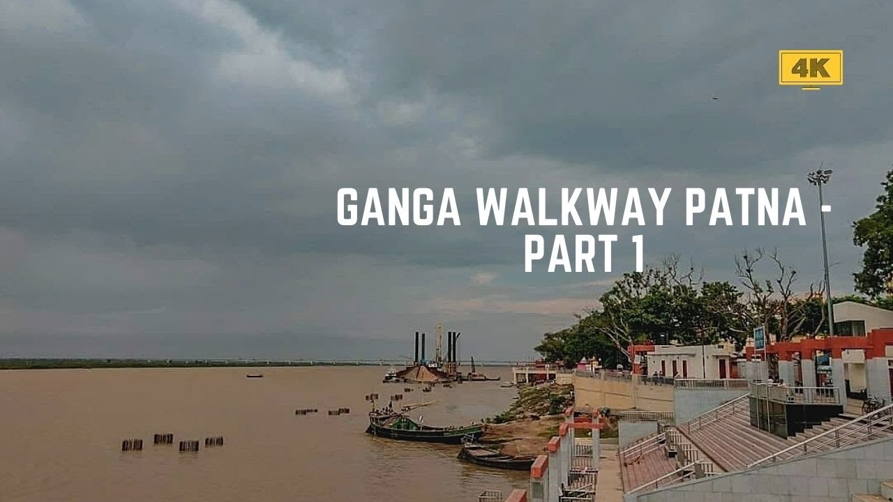 4K Patna Virtual Tour | Patna Riverfront | Collectorate Ghat to Gandhi Ghat