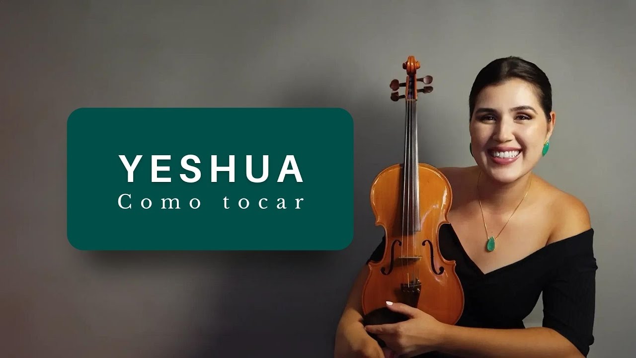YESHUA | Como tocar no violino | Bruna Zucateli