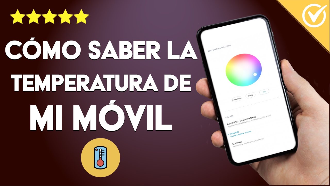 &iquest;C&oacute;mo Saber la Temperatura de mi M&oacute;vil y Evitar el Sobrecalentamiento?