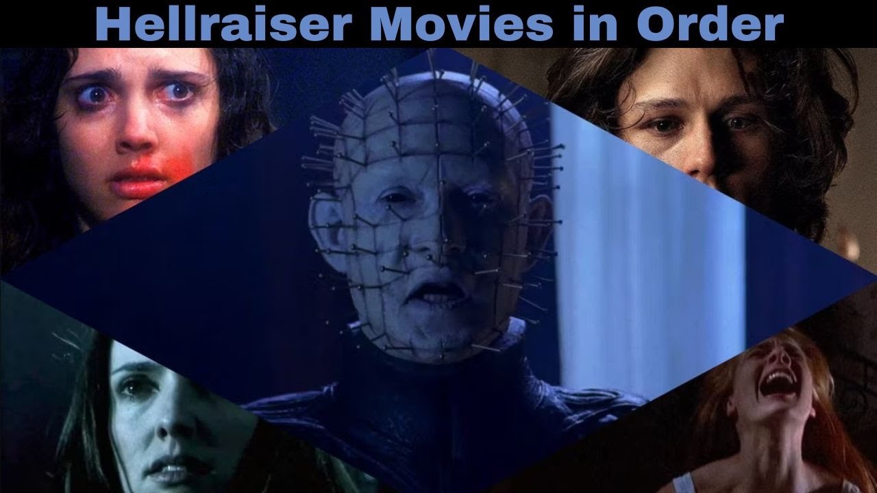 Hellraiser Movies in Order: How to Watch Chronologically and by Release Date | WorldFree4uX
