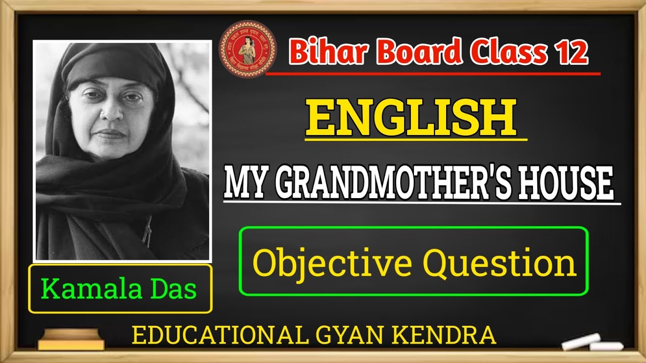 My Grandmother's House Objective Question 2025 | Bihar Board Class 12 English Poetry Objective