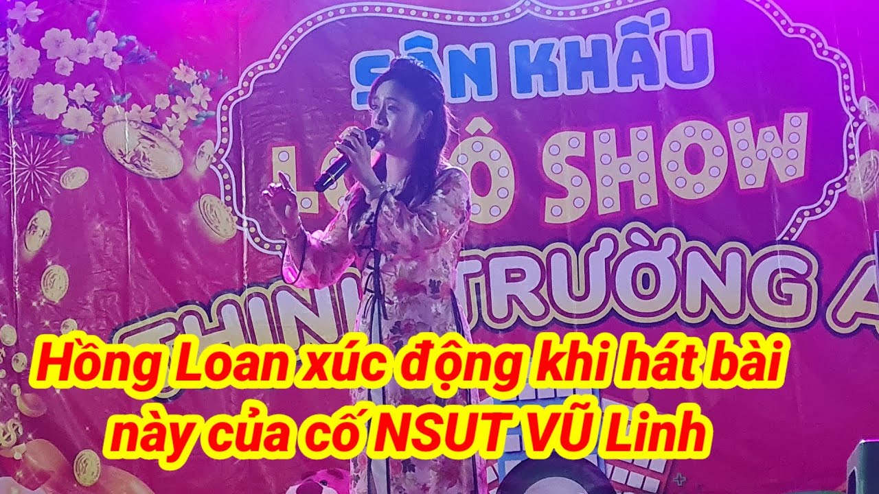 Hồng Loan xúc động khi hát bài ruột của  cns vu linh xem không cầm được nước mắt. 