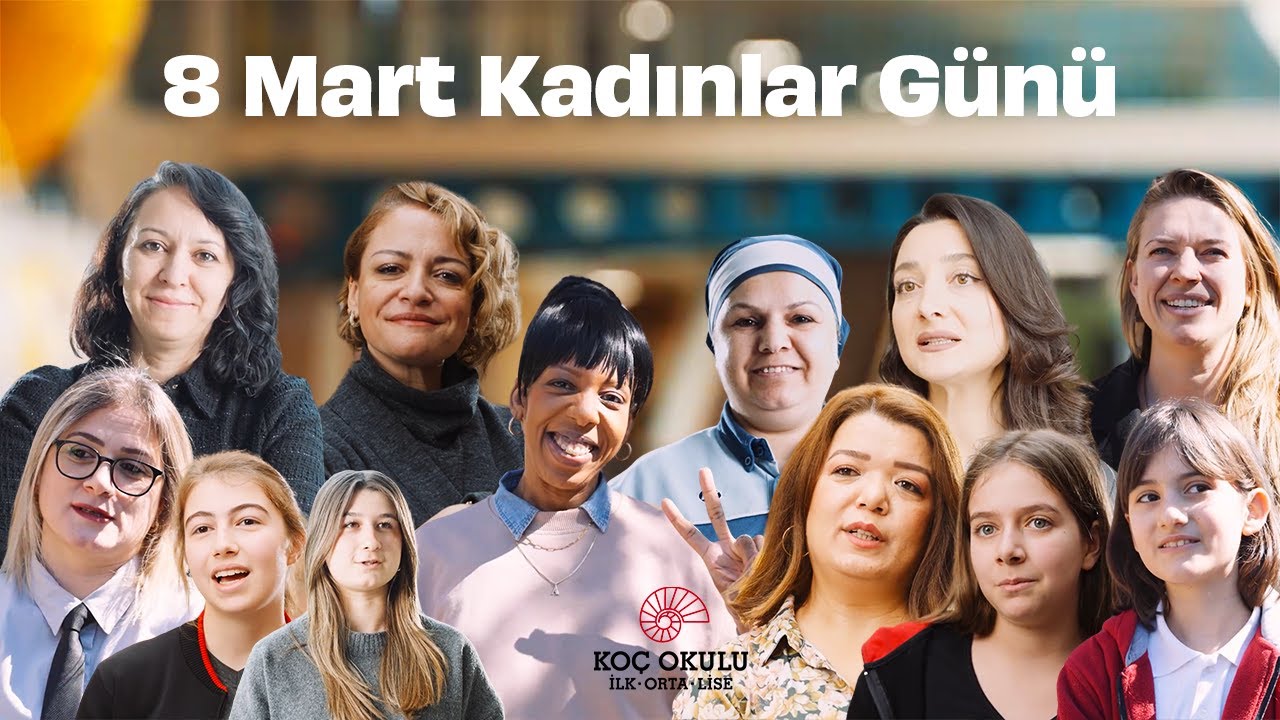 Ko&ccedil; Okulu 8 Mart Kadınlar G&uuml;n&uuml;
