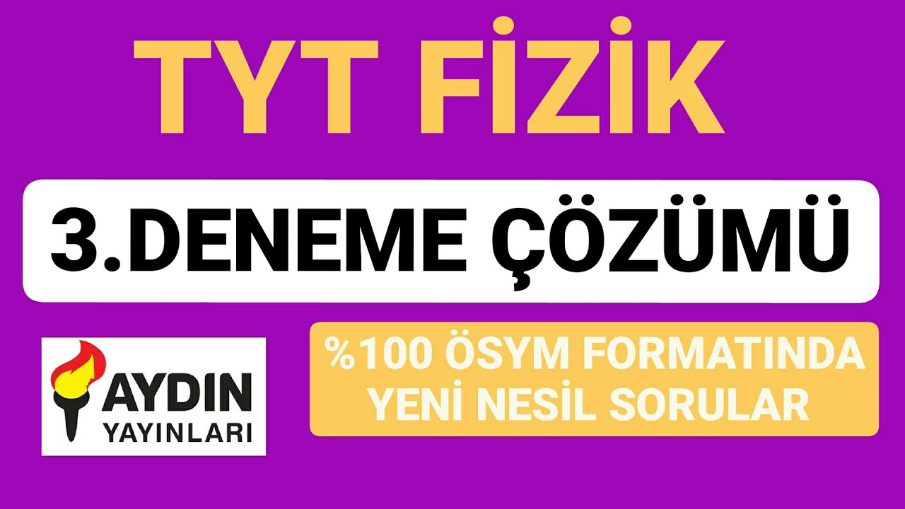 TYT FİZİK DENEME ÇÖZÜMÜ -3 | AYDIN YAYINLARI