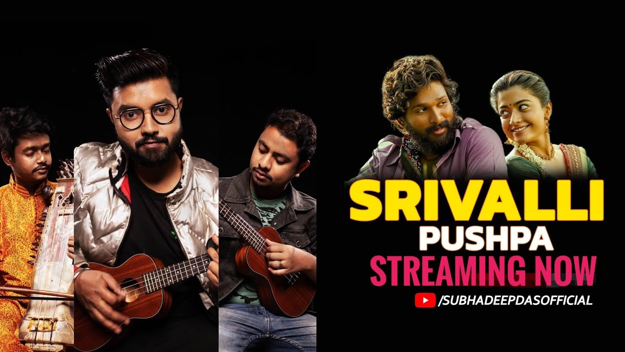 #Pushpa: Srivalli (4K UHD Cover) Subhadeep das |Allu Arjun, Rashmika Mandanna|Javed Ali| DSP|Sukumar