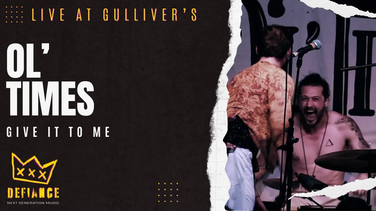Ol'Times - Give It To Me | Live at Gulliver's
