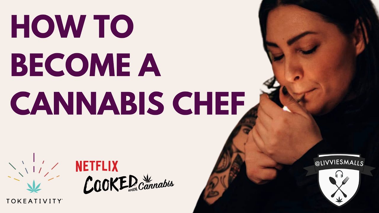 How to Become a Cannabis Chef & Educator w/ Netflix Cooked with Cannabis Winner Chef @livviesmalls