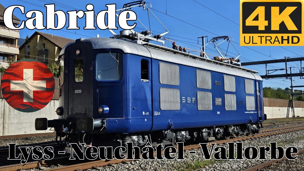 🚆🇨🇭 4K CABRIDE 🚆 Lokzug Lyss - Neuchâtel - Cossonay - Vallorbe / Re 4/4 I 10009