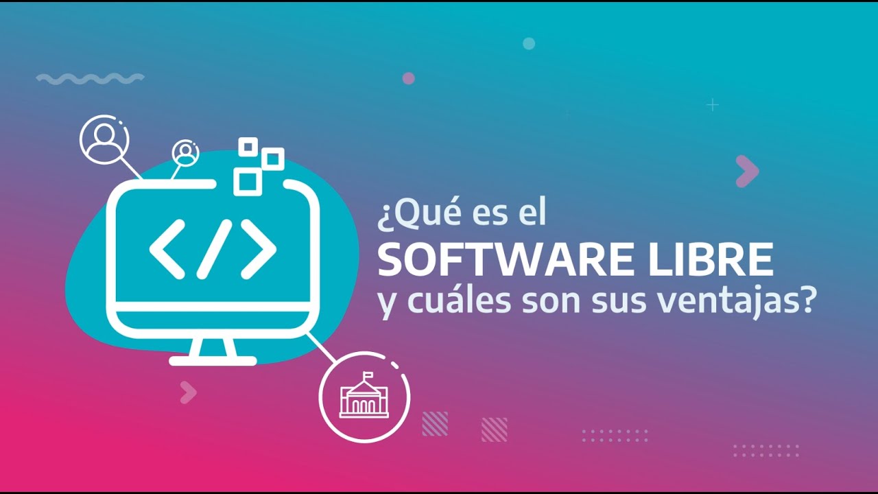 &iquest;Qu&eacute; es el software libre y cu&aacute;les son sus ventajas?