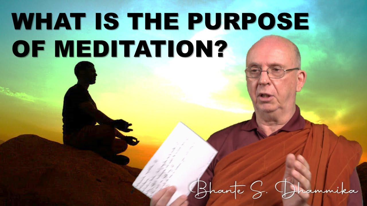 [GQA 06] Purpose of Meditation - S. Dhammika