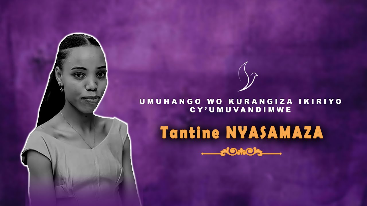 UMUHANGO WO GUSEZERA BWA NYUMA NYASAMAZA TANTINE