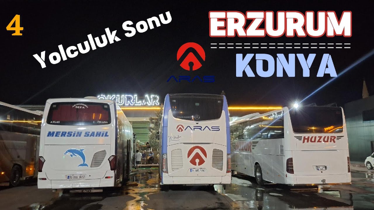 2024 ARAS İLE YOLCULUĞUMUZU TAMAMLIYORUZ / ERZURUM-KONYA OTOBÜS YOLCULUĞU / 4.BÖLÜM