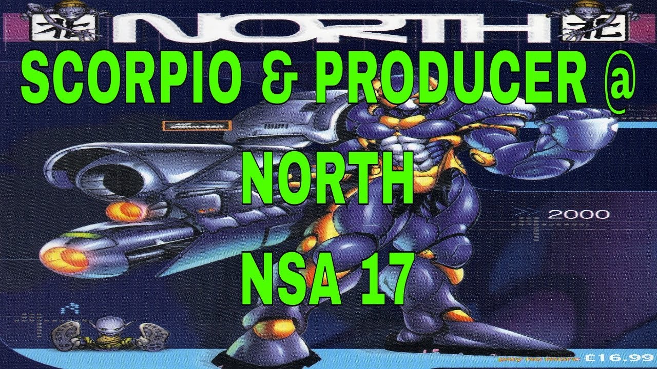 SCORPIO & PRODUCER @ NORTH - NSA 17