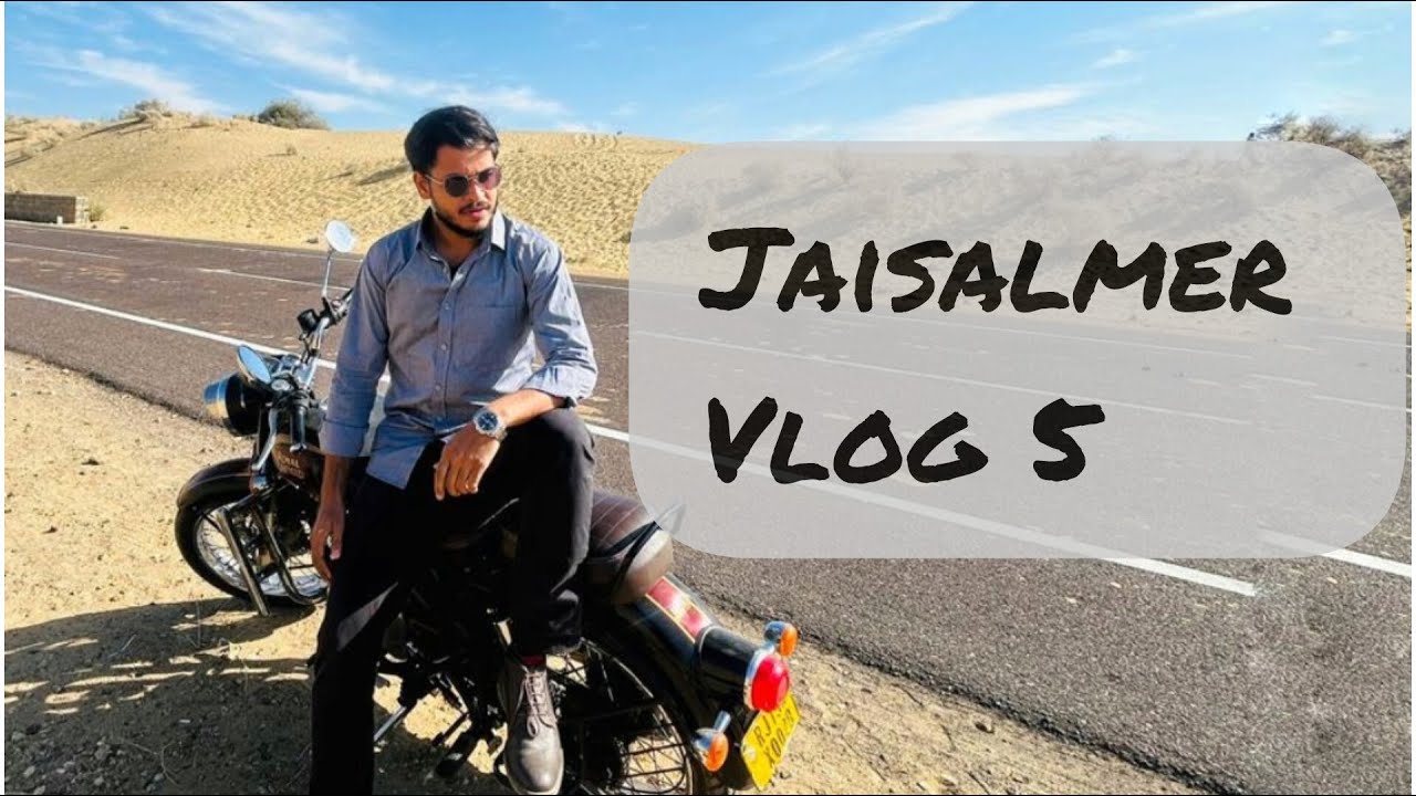 Jaisalmer during peak season | Vlog 5