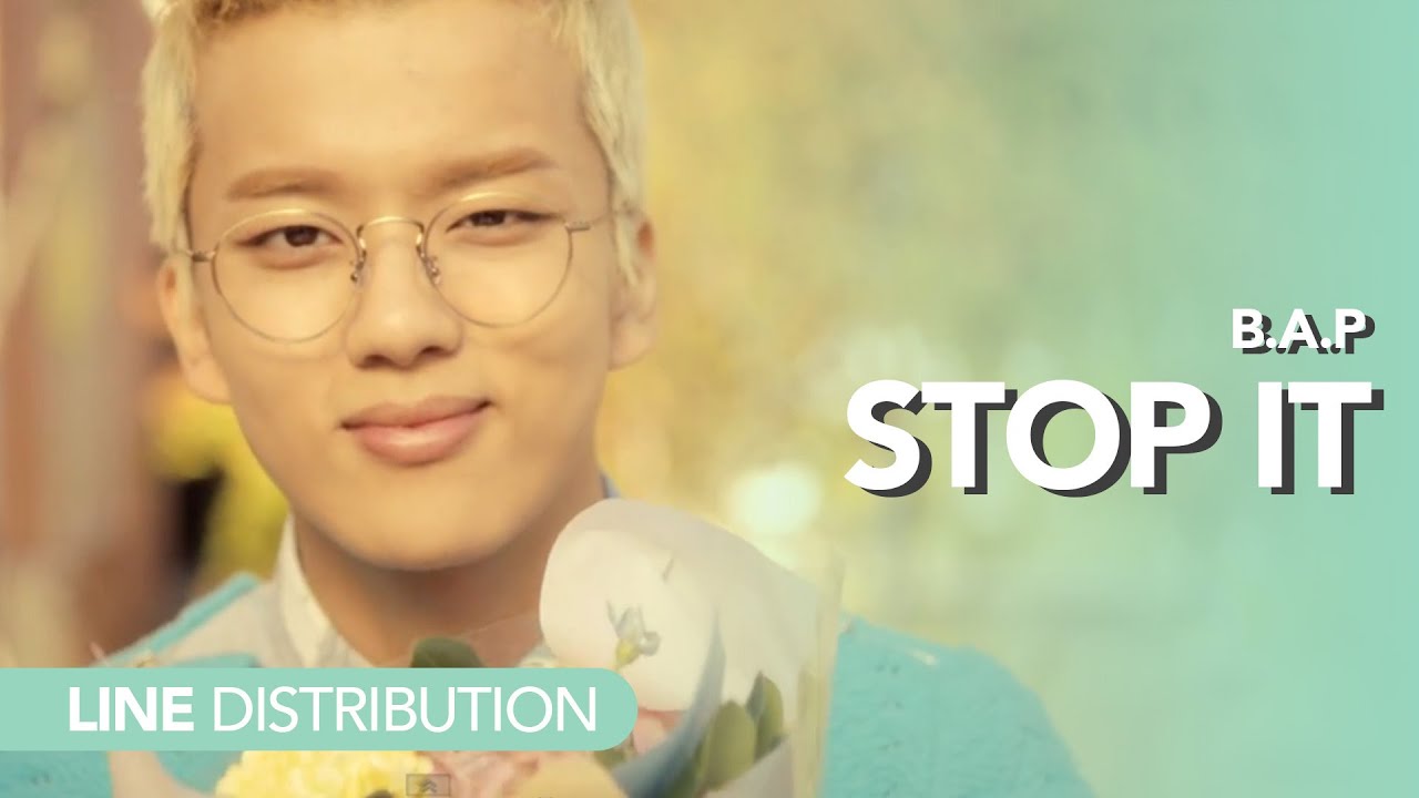 비에이피 B.A.P - Stop It | Line distribution