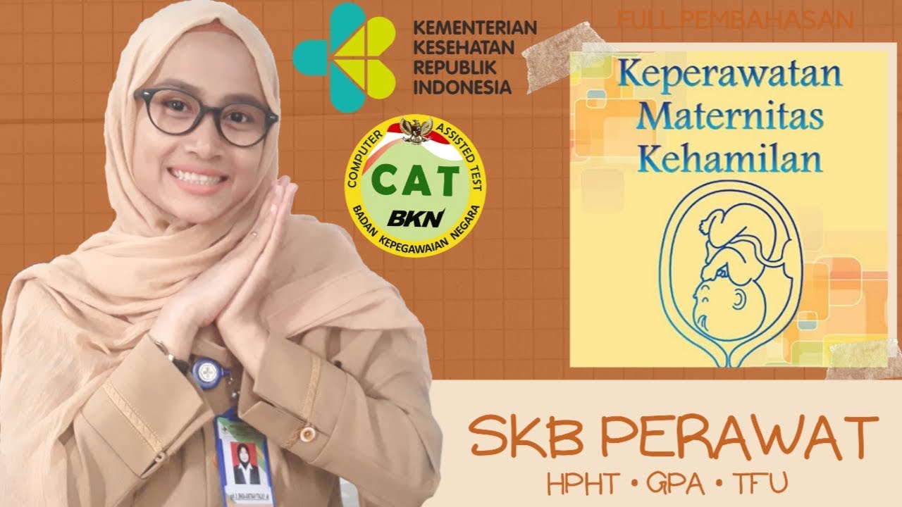 Pembahasan Soal SKB Perawat tentang Maternitas HPHT TFU GPO
