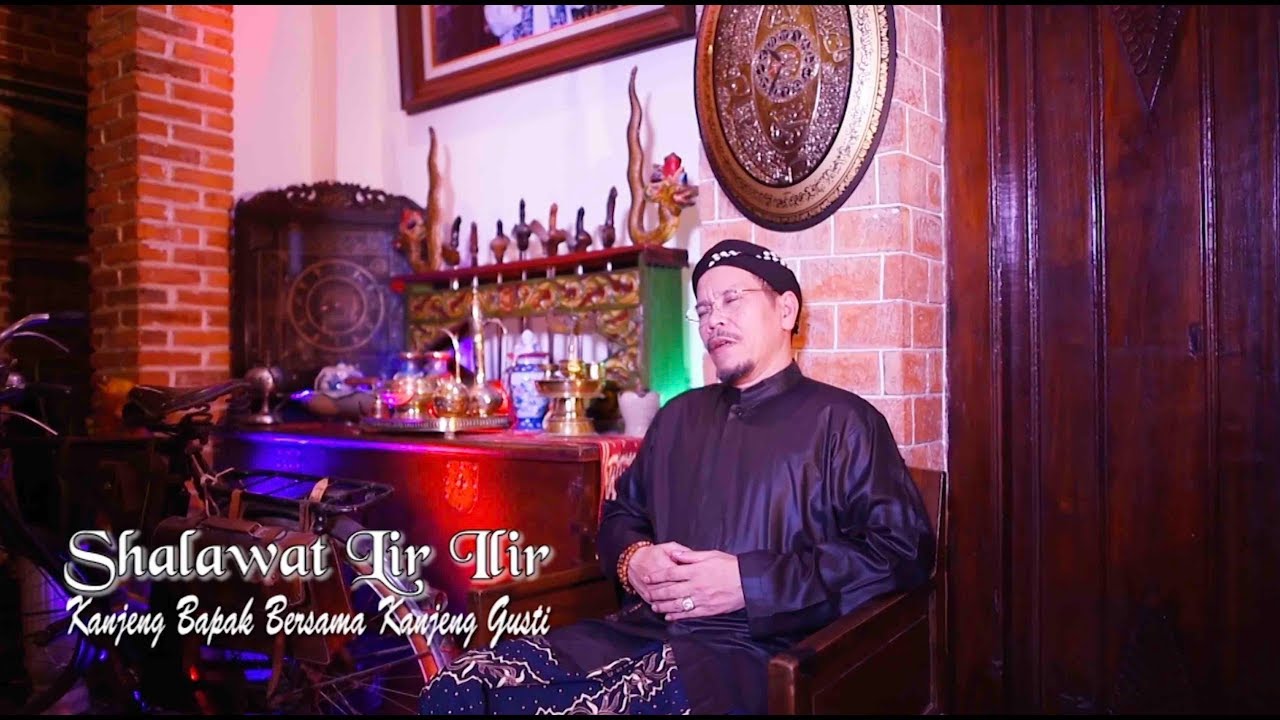 11 Shalawat Lir iLir, Kanjeng Gusti