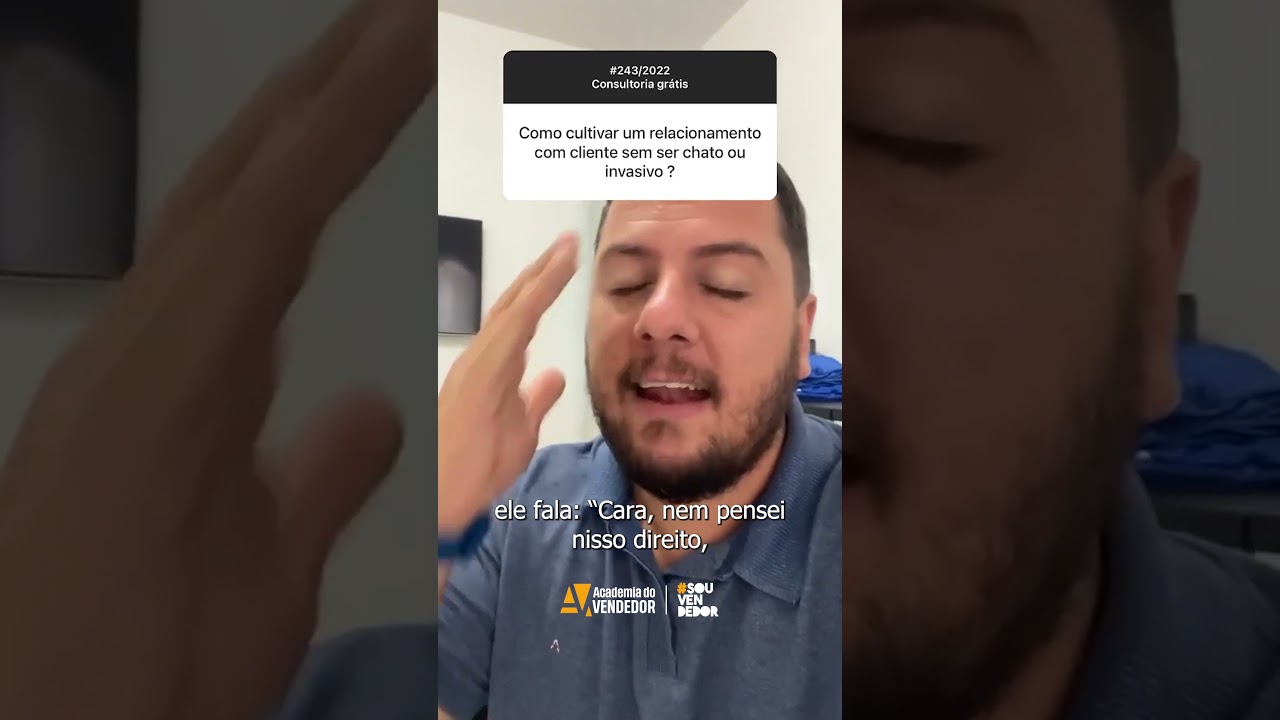 Como Cultivar Um Relacionamento Com O Cliente Sem Ser Chato Ou Invasivo #Shorts