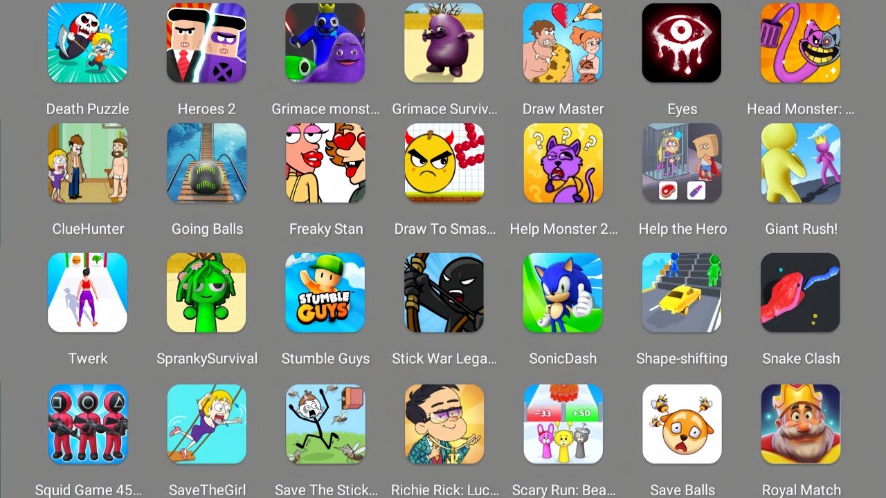 Death Puzzlw,Save The Girl,Save The Stickman,Richie Rick,Save Balls.Sonic Dash,Shape Shifting