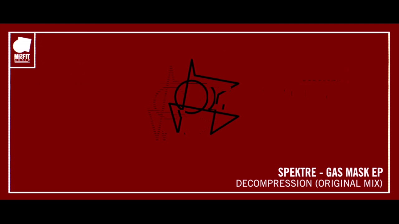 SPEKTRE - DECOMPRESSION (ORIGINAL MIX)