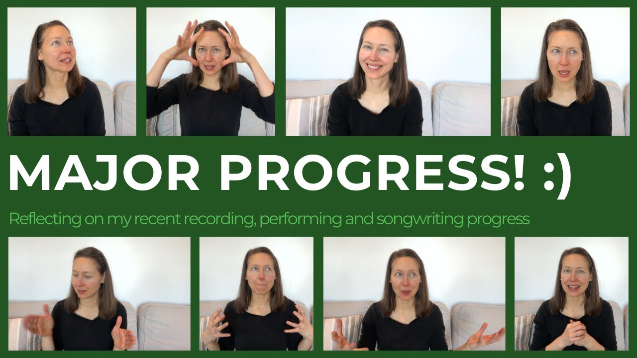 Major progress! :) Reflecting on my recent recording, performing and songwriting progress
