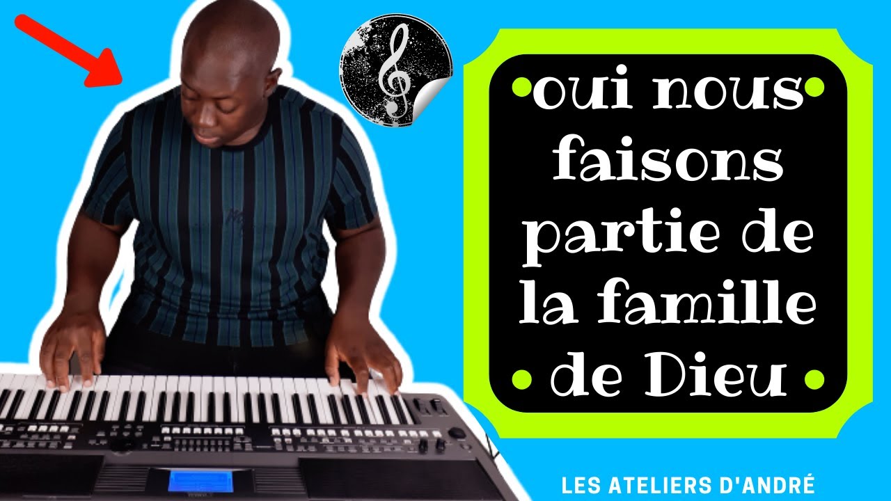 OUI NOUS FAISONS PARTIE DE LA FAMILLE DE DIEU (INSTRUMENTALE DE LOUANGE AU PIANO + PAROLE)