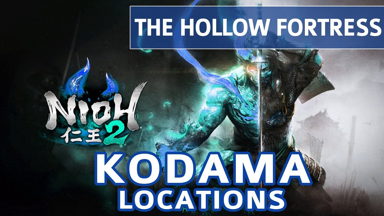 Nioh 2 - The Hollow Fortress All Kodama Locations