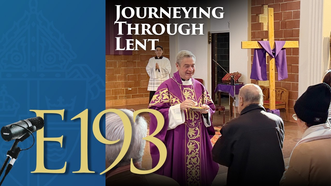 Episode 193 - Journeying Through Lent