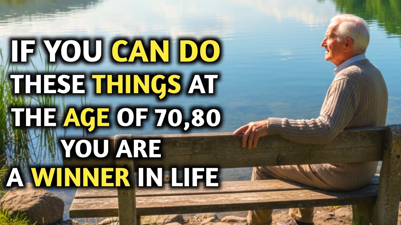 3 Powerfull Signs You're Truly Winning At Life After 60,70 | AgingLogic