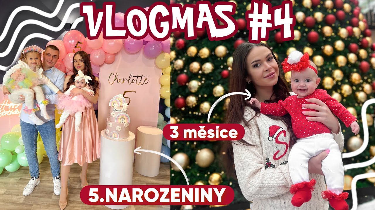 VLOGMAS #4 DOKONALÁ OSLAVA NAROZENIN 🎈NEPOSEDNÉ MIMINKO 👶🏼🍼