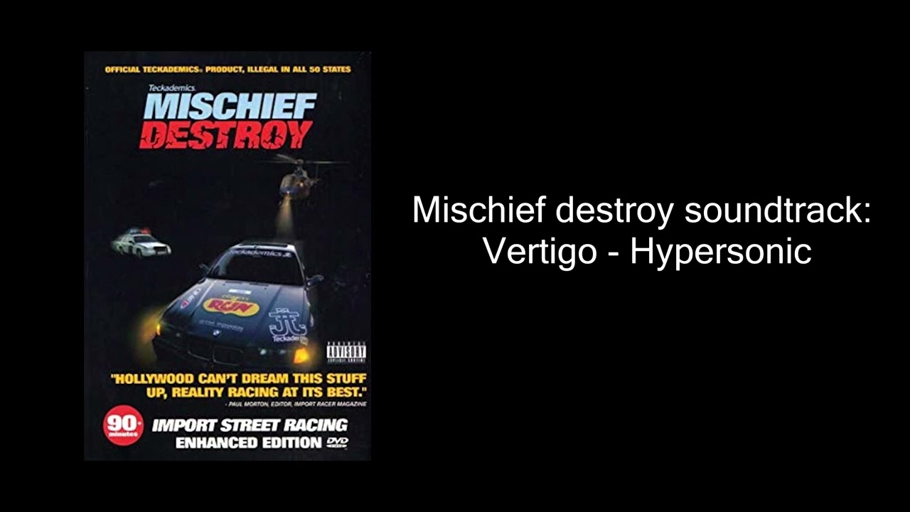 Mischief Destroy soundtrack: Vertigo - HyperSonic (Full song)
