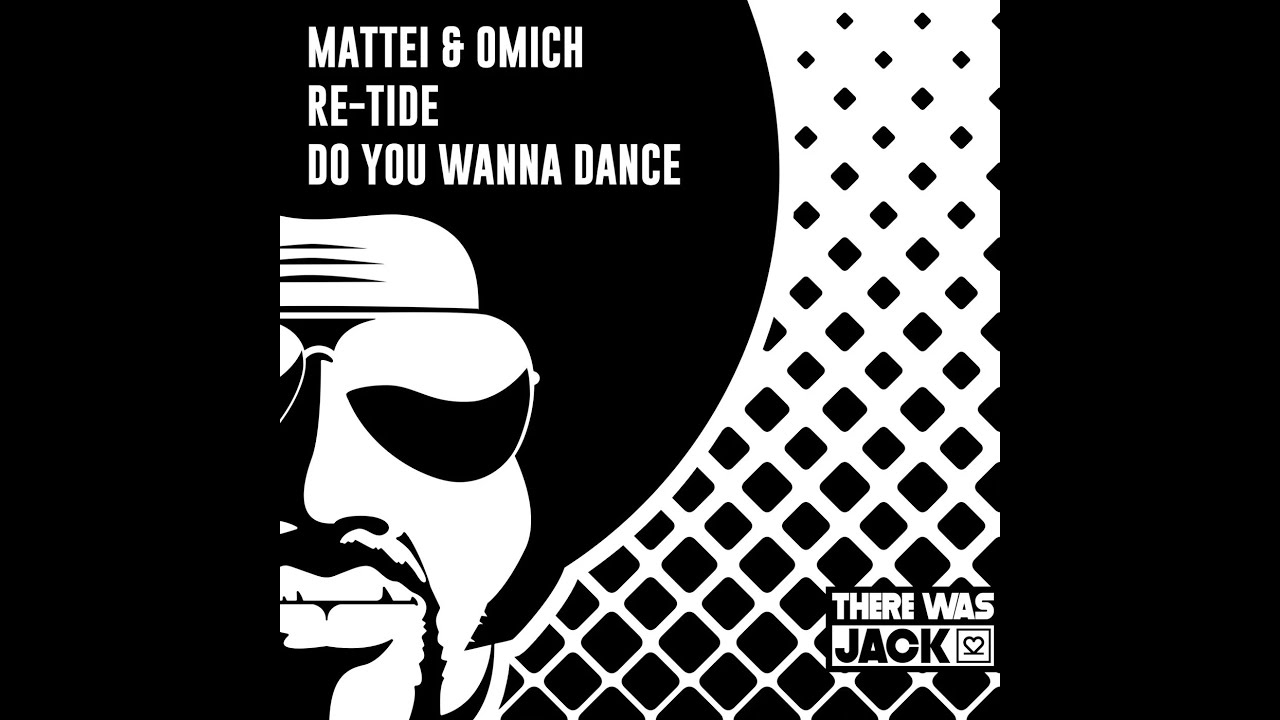 Mattei & Omich, Re-Tide - Do You Wanna Dance (Extended Mix)