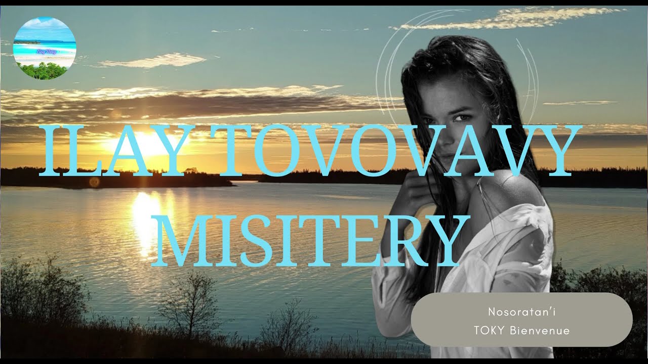 Tantara Malagasy- Ilay tovovavy misitery